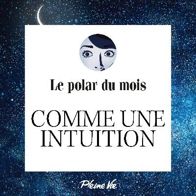 Comme une intuition