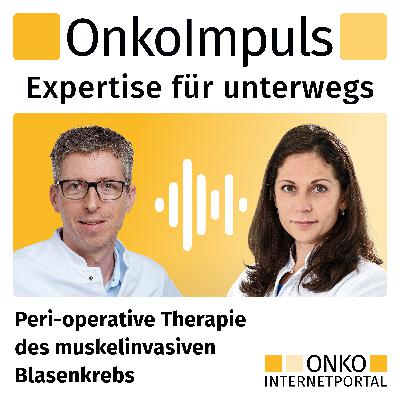 Teaser: Peri-operative Therapie des muskelinvasiven Blasenkrebs