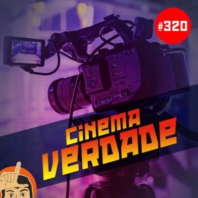 Loserlândia 320: Cinema Verdade Loserlândia 320: Cinema Verdade