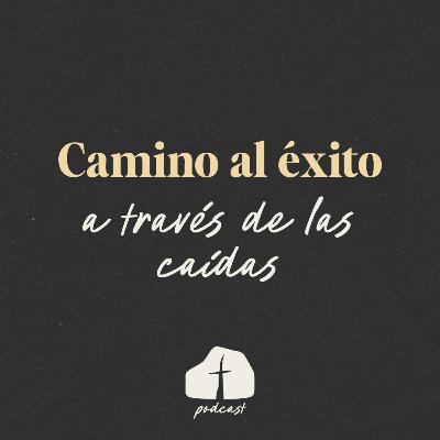 🎧 Episodio 13 - Camino al éxito a través de las caídas