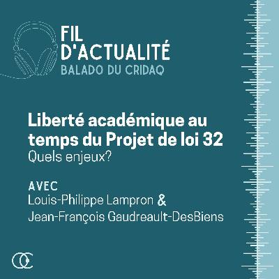 Liberté académique au temps du Projet de loi 32: quels enjeux?