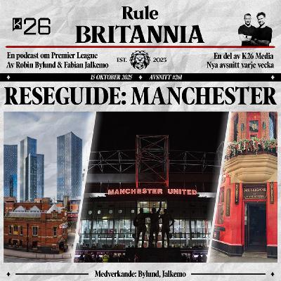 #261 Reseguide: Manchester