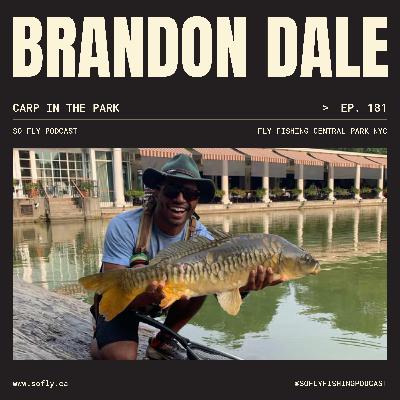 EP 181 Carp in Central Park NYC with Brandon Dale