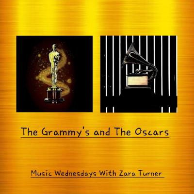 The Grammy's and The Oscars