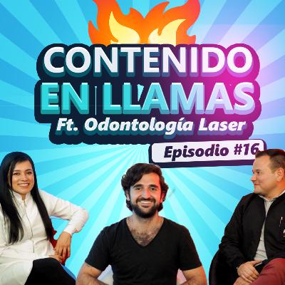 Contenido en llamas #16 ft Odontología Laser | Pandemia, Marketing, diferenciarse, sociedades.