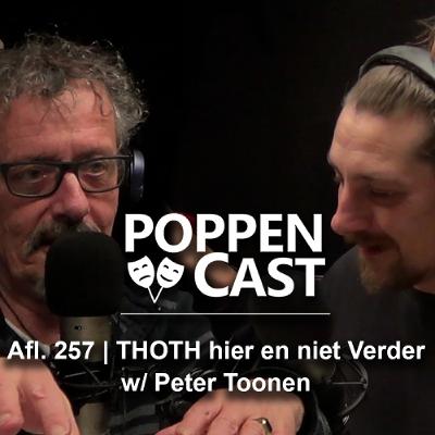 #257 | THOTH hier en niet Verder w/ Peter Toonen #257 | THOTH hier en niet Verder w/ Peter Toonen
