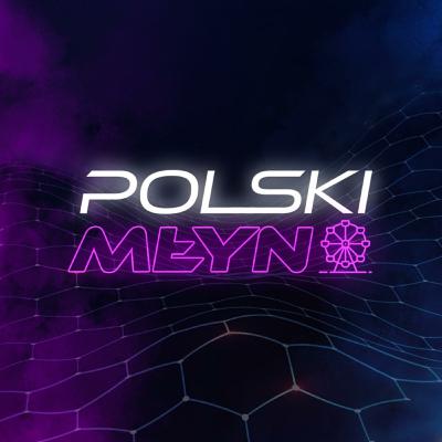 Polski Młyn S1EP10 (FINAŁ)
