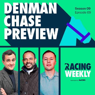 Denman Chase Preview with Dan Overall Denman Chase Preview with Dan Overall