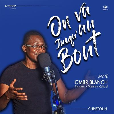 Ombr Blanch : Sauvé par le Slam (Part 2) Ombr Blanch : Sauvé par le Slam (Part 2)