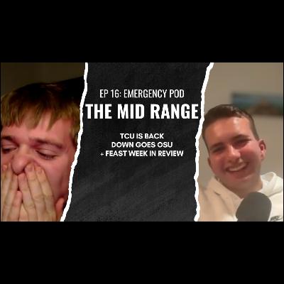 EMERGENCY POD: TCU IS RED HOT, FEAST WEEK WAS AWESOME, + LIVE REACTION TO OHIO STATE'S L