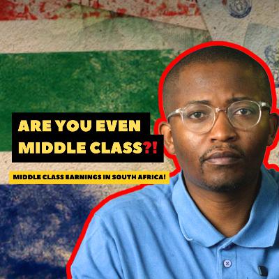 #SHSI Episode 55 - The Middle Class Myth: What You REALLY Need to Earn in South Africa! #SHSI Episode 55 - The Middle Class Myth: What You REALLY Need to Earn in South Africa!