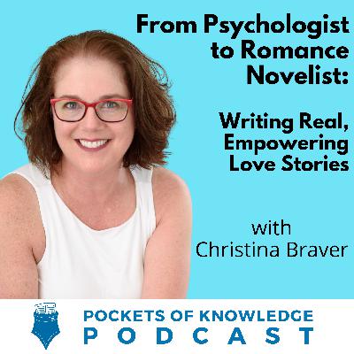 #137. From Psychologist to Romance Novelist: Christina Braver on Writing Real, Empowering Love Stories