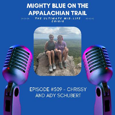 Episode #509 - Chrissy and Ady Schubert