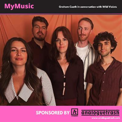 My Music Episode 635 - Wild Violets My Music Episode 635 - Wild Violets