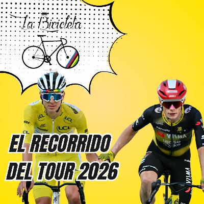 LA BICICLETA PODCAST | El recorrido del TOUR 2026