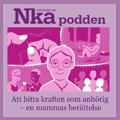 Att hitta kraften som anhörig – en mammas berättelse om att leva nära psykisk ohälsa