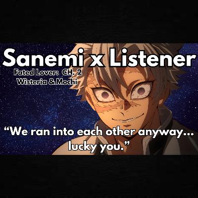 "I Don’t Do Soft… Except With You.” | Sanemi x Listener | Demon Slayer (Wisteria & Mochi Ch. 2)