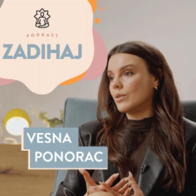 ZADIHAJ #9 – Kultura uspeha, teža pričakovanj družbe in iskanje sebe I Vesna Ponorac