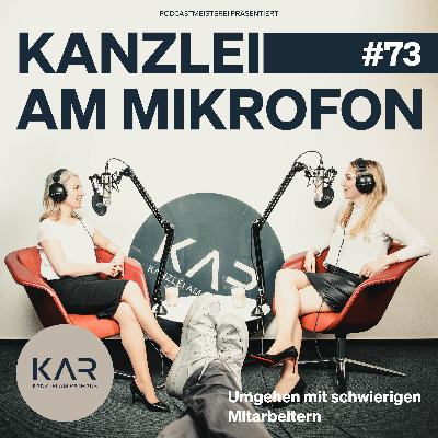 #73 Umgehen mit schwierigen Mitarbeitern