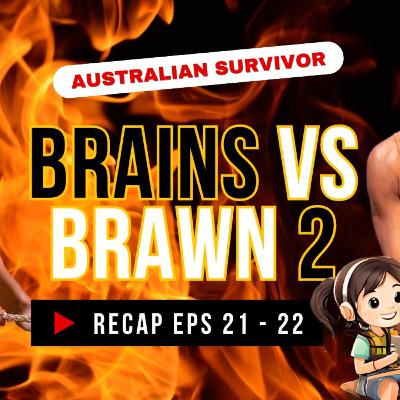 Survivor Australia - Brains v Brawn II breakdown - Week 08 - episodes 21 + 22 Survivor Australia - Brains v Brawn II breakdown - Week 08 - episodes 21 + 22