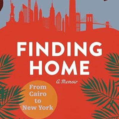On Chaos, Resilience, and Longing: "Finding Home" with Dr. Djenane Nakhle On Chaos, Resilience, and Longing: "Finding Home" with Dr. Djenane Nakhle