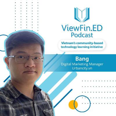[Interview 13] Marketing và những lời khuyên cho người mới vào nghề - Mai Văn Bằng Digital Marketing Manager tại Urbancity.vn