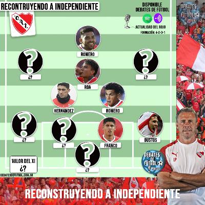 Reconstruyendo a Independiente de Avellaneda con Gonzalo Molina Rackovic | Debates argentinos