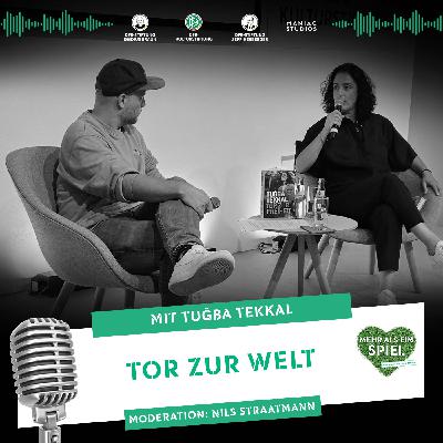 Tor zur Welt - Mit Tugba Tekkal Tor zur Welt - Mit Tugba Tekkal