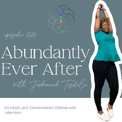 Dating with Intention: Focus on the Experience not the Outcome