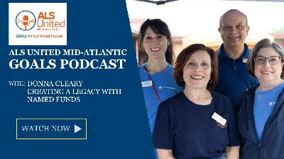 ALS United Mid-Atlantic GOALS Podcast 29 with Donna Cleary