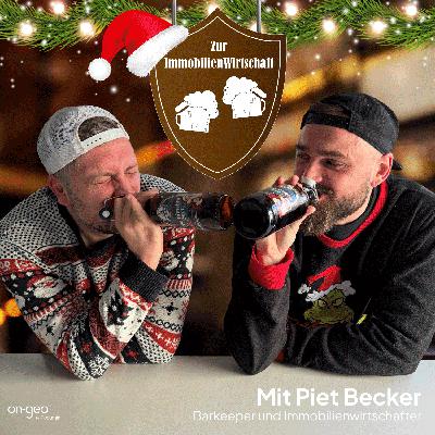 Folge 10: Wer nichts wird, wird Piet – Das ImmobilienWirtschafts-Weihnachtsspecial Folge 10: Wer nichts wird, wird Piet – Das ImmobilienWirtschafts-Weihnachtsspecial