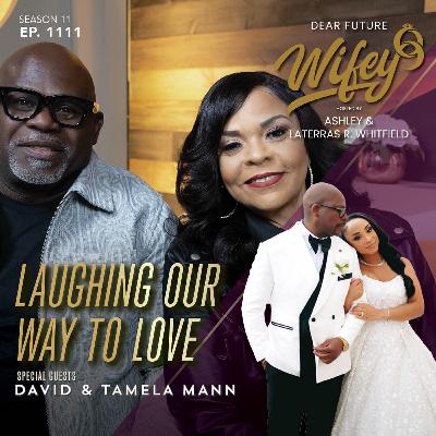 Laughing Our Way (Guests: David & Tamela Mann)