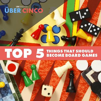 Top 5 Things That Should Become Board Games
