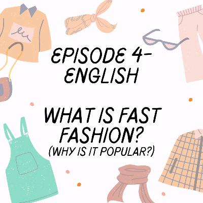 Fast fashion part 2 - Why is fast fashion popular?