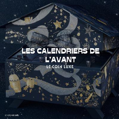 Les calendriers de l'avent du luxe - 2024