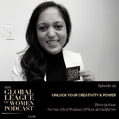 Unlock Your Creativity & Power with Dheerja Kaur