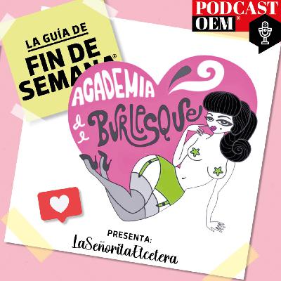 Asiste a la escuela de Burlesque​