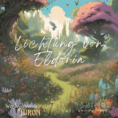 Meditation: Lichtung von Eldoria Meditation: Lichtung von Eldoria