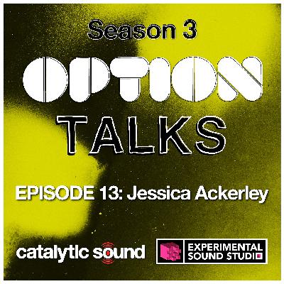 Season 3 Episode 13: Jessica Ackerley