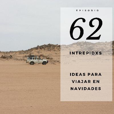 62. Ideas para viajar en NAVIDADES