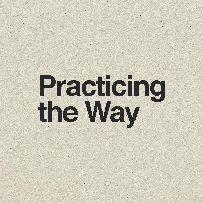 Community | Practicing the Way | Dr. Trent Langhofer - Teaching Pastor