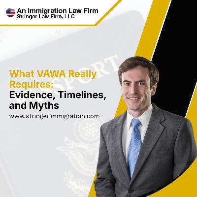 What VAWA Really Requires: Evidence, Timelines, and Myths