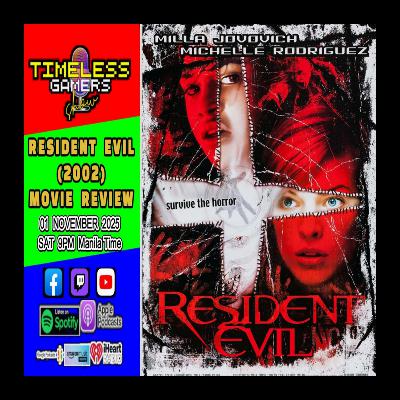 RESIDENT EVIL (2002) MOVIE REVIEW - Timeless Gamers Show episode 158