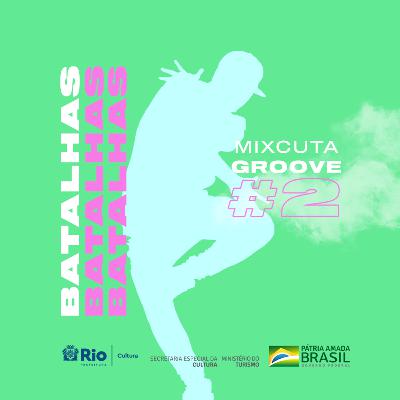 MixCuta Groove - Batalhas