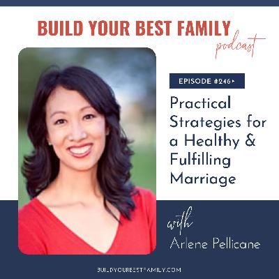 Arlene Pellicane On Practical Strategies for a Healthy and Fulfilling Marriage