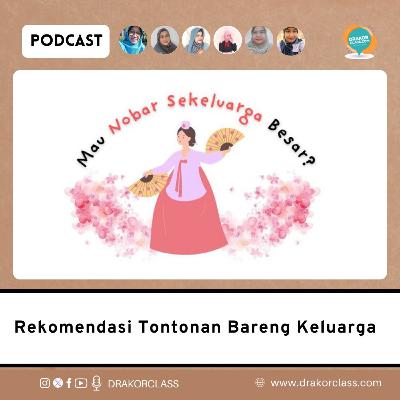 Rekomendasi Tontonan Bareng Keluarga