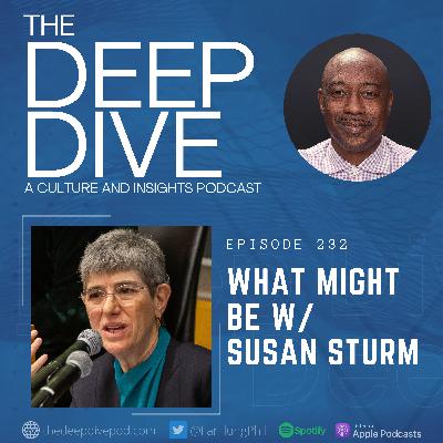 Episode 232: What Might Be w/ Susan Sturm