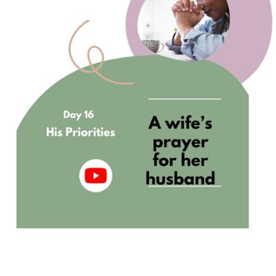 Day 16 - His Prioriries