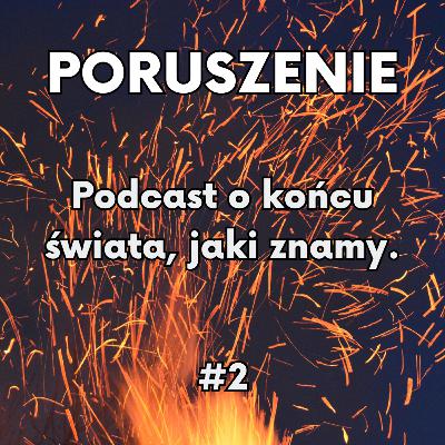 PORUSZENIE #2. Odwaga i ogień 🔥 Rozmawiają: Piotr Cykowski, Zofia Krajewska i Malwina Migdał