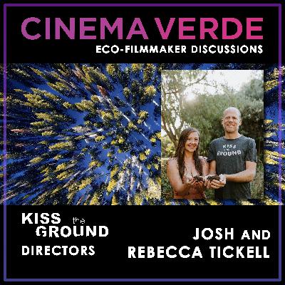 Josh and Rebecca Tickell - Kiss the Ground